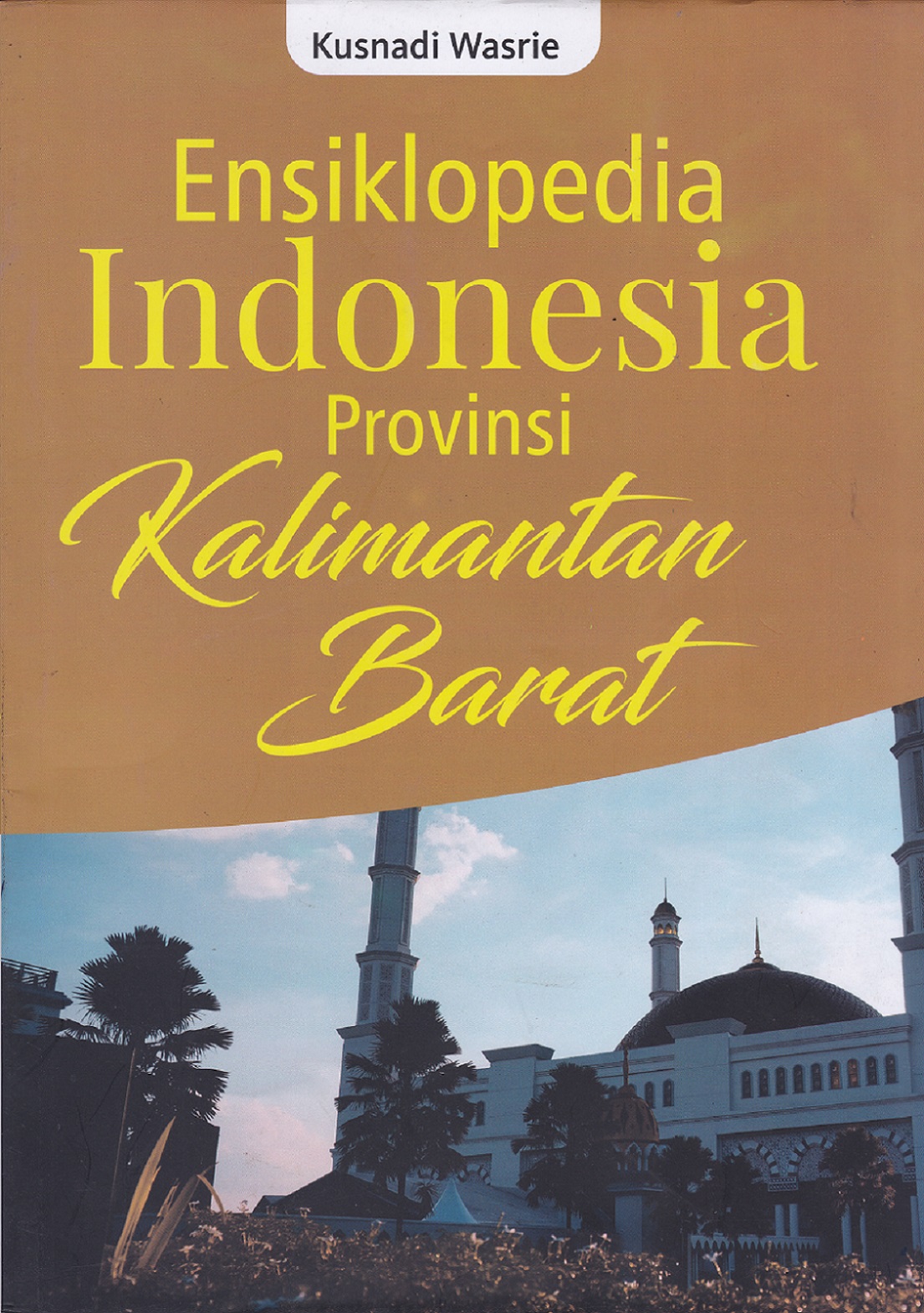 Ensiklopedia Indonesia provinsi Kalimantan Barat
