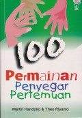 100 Permainan Penyegar Pertemuan