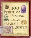 100 Peristiwa Penting dalam Sejarah Kristen