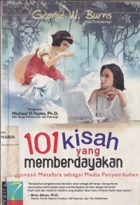 Image of 101 Kisah yang Memberdayakan: Penggunaan Metafora sebagai Media yang Menyembuhkan