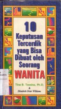 10 Keputusan Tercerdik Wanita yang Bisa Dibuat Oleh Seorang Wanita