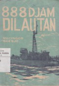 888 Djam Di Laut dalam Perdjalanan Operasi Uratnadi
