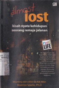 Image of Almost Lost: Kisah Nyata Kehidupan Seorang Remaja Jalanan