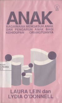 Image of Anak: Bagaimana Mengasuh Anak dan Pengaruh Anak Bagi Kehidupan Orangtuanya