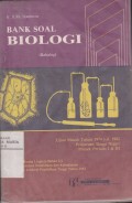 Bank Soal Biologi Ujian Masuk 1974 s.d. 1982 Perguruan Tinggi Negeri Proyek Perintis I & III