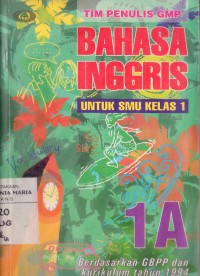 Image of Bahasa Inggris Untuk SMU Kelas 1 Jilid 1a