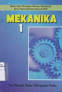 Image of Mekanika 1 Bahan Ajar Persiapan Menuju Olimpiade Sains Nasional/Internasional