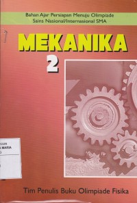 Image of Mekanika 2 Bahan Ajar Persiapan Menuju Olimpiade Sains Nasional/Internasional SMA
