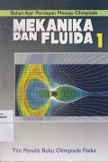 Mekanika dan Fluida 1 Bahan Ajar Persiapan Menuju Olimpiade Sains Nasional/Internasional SMA