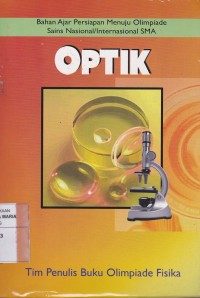Image of Optik Bahan Ajar Persiapan Menuju Olimpiade Sains Nasional/Internasional