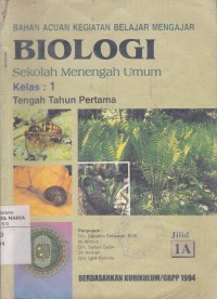 Image of Biologi untuk Sekolah Menengah Umum (SMU) Kelas 1 Jilid 1A