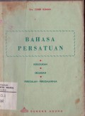 Bahasa Persatuan Kedudukan, Sedjarah dan Persoalan-persoalannya