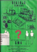 Bekerja Dimana Setelah Tamat SMA?