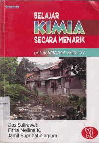 Image of Belajar Kimia Secara Menarik untuk SMA/MA Kelas XI