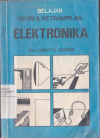 Image of Belajar Teori dan Ketrampilan Elektronika