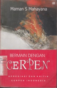 Image of Bermain dengan Cerpen: Apresiasi dan Kritik Cerpen Indonesia