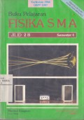 Buku pelajaran Fisika SMA Semester 4 Kurikulum 1984 GBPP 1987