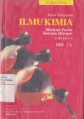 Buku Pelajaran Ilmu Kimia Edisi Ke-2 SMA Jilid 2A Semester 3