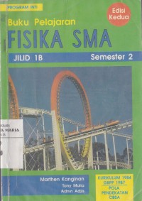 Image of Buku Pelajaran Fisika SMA Jilid 1B Edisi Kedua Semester 2 Kurikulum 1984 GBPP 1987