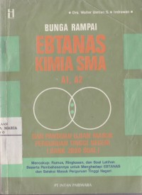 Image of Bunga Rampai Ebtanas Kimia SMA dan Panduan Masuk Perguruan Tinggi Negeri (Bank 2000 Soal) A1, A2