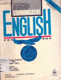 Image of Communicative English For SMA Berdasarkan Kurikulum 1984 GBPP 1987 Kls II Sosial & Budaya Semester 3 Edisi Revisi