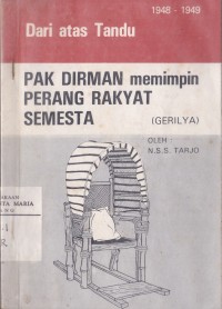 Image of Dari Atas Tandu Pak Dirman Memimpin Perang Rakyat Semesta (Gerilya)