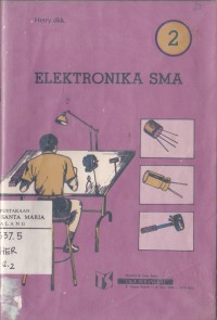 Image of Elektronika SMA Jilid 2 untuk Siswaa SMA dan Para Pengajar Ketrampilan