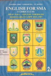 Image of English For SMA (Curriculum) 2A Kelas 2 A1 & A2 (Ilmu-ilmu Fisik/Biologi) Berdasarkan GBPP SMA 1987