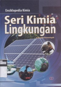 Image of Ensiklopedia Seri Kimia Lingkungan