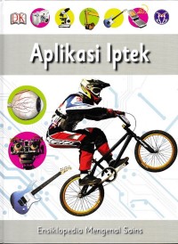 Image of Ensiklopedia Mengenal Sains Aplikasi IPTEK ( How Things Work Encyclopedia ) Jilid 7