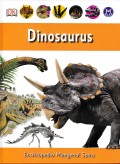 Ensiklopedia Mengenal Sains Dinosaurus ( Dinosaurs Encyclopedia ) jilid 5