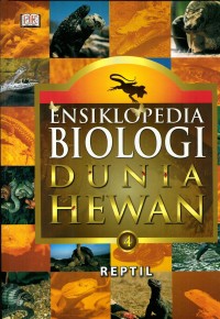 Image of Ensiklopedia biologi dunia hewan jilid 4 reptil judul asli : Illustrated encyclopedia of animals