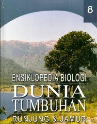 Image of Ensiklopedia biologi dunia tumbuhan Ensiklopedia runjung & jamur jilid 8