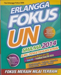 Image of Erlangga Fokus UN SMA/MA 2014 Ilmu Pengetahuan Sosial Rangkuman Materi per SKL, Soal UN, Prediksi Soal UN 2014 Bahasa Indonesia, Sosiologi, Matematika, Bahasa Inggris, Geografi, Ekonomi