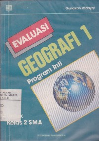 Image of Evaluasi Geografi 1 Program Inti untuk Kelas 2 Sekolah Menengah Umum Tingkat Atas (SMA)