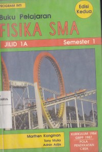 Image of Buku Pelajaran Fisika Jilid 1A SMA Semester 1 Kurikulum 1984 GBPP 1987