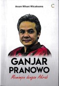Ganjar Pranowo Memimpin Dengan Akrab