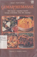 Gemar Memasak 100 Macam MAsakan Faforit (Eropa, Indonesia, Cina dan Jepang)