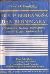 Image of Hidup Berbangsa dan Bernegara (Pedoman Hidup Bernegara untuk Siswa Indonesia)