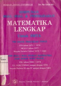 Image of Himpunan Soal-Soal & Pembahasan Matematika Lengkap ITB Tahun 1971 - 1976 SLALU Tahun 1977 Proyek Perintis I Tahun 1978 - 1983