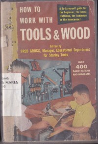 Image of How To Work With Tools And Wood