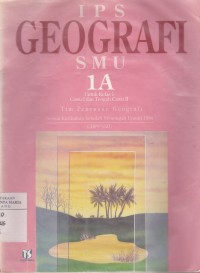 Image of IPS Geografi SMU 1A untuk Kelas 1 Cawu I dan Cawu II