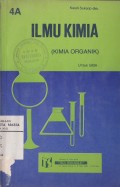 Ilmu Kimia (Kimia Organik) Jilid 4A untuk SMA dan Yang Sederajat