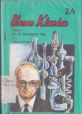 Ilmu Kimia 2A untuk SMA Kelas 2 Semester Ketiga Jurusan Ilmu-ilmu Fisika dan Ilmu-ilmu Biologi