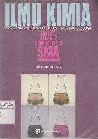 Image of Ilmu Kimia Program Ilmu-ilmu Fisik dan Ilmu-ilmu Biologi untuk Kelas 2 Semester 3 SMA