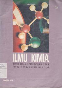 Image of Ilmu Kimia untuk Kelas 1 Caturwulan 2 SMU