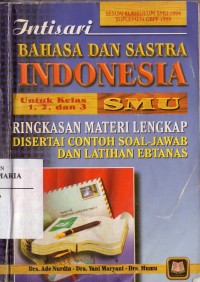 Image of Intisari Bahasa dan Sastra Indonesia Ringkasan Materi Lengkap Disertai Soal JawabanLAtihan EBTANAS