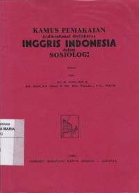 Image of Kamus Pemakaian (Collocational Dictionary) Inggris Indonesia dalam Sosiologi