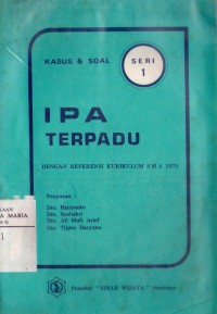 Image of Kasus dan Soal IPA Terpadu dengan Referensi Kurikulum SMA 1975