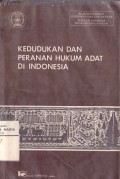 Kedudukan dan Peranan Hukum Adat di Indonesia